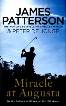 Image of Miracle at Augusta by James Patterson Hardback