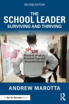 Image of The School Leader Surviving and Thriving144 Points of Wisdom Practical Tips and Relatable Stories