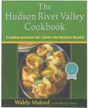 Image of hudson river valley cookbook a leading american chef savors the regions bou