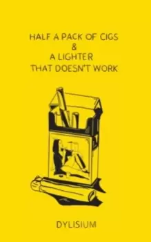 Image of Half a Pack of Cigs and a Lighter that Doesn't Work