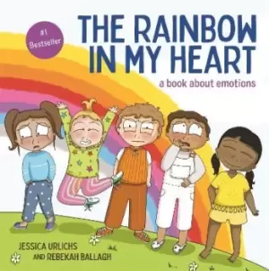 Image of The Rainbow in My Heart by Jessica Urlichs