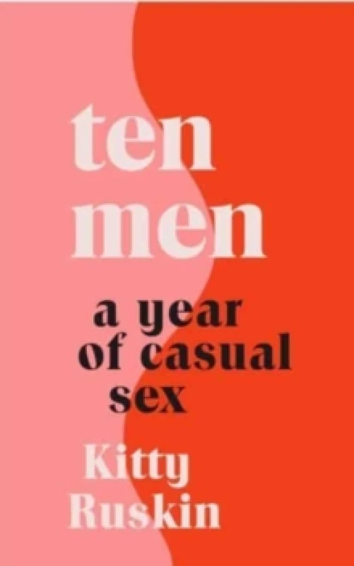 Image of Ten Men : A Year of Casual Sex Hardback