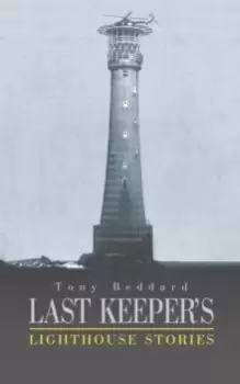 Image of Last Keeper's Lighthouse Stories