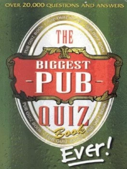 Image of The Biggest Pub Quiz Book Ever Book