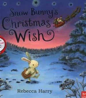 Image of Snow Bunnys Christmas Wish by Nosy Crow Book