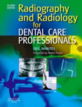 Image of Radiography and Radiology for Dental Professionals by Eric Whaites Paperback