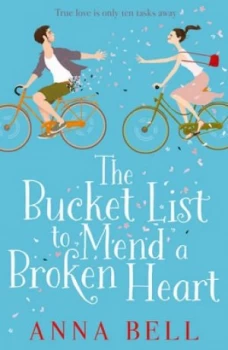 Image of The Bucket List to Mend a Broken Heart by Anna Bell Paperback