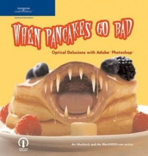 Image of When Pancakes Go Bad by Avi Muchnick Paperback
