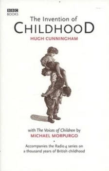 Image of The Invention of Childhood by Hugh Cunningham Hardback