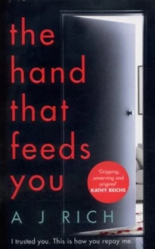 Image of The Hand That Feeds You by A.J. Rich Paperback