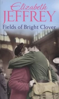 Image of Fields of Bright Clover by Elizabeth Jeffrey Book