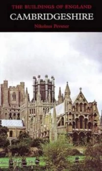 Image of Cambridgeshire by Nikolaus Pevsner Hardback