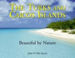 Image of The Turks and Caicos Islands by Julia Davies