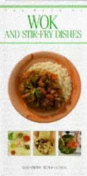 Image of The Book of Wok and Stir-Fry Dishes by Elizabeth Wolf-Cohen Book