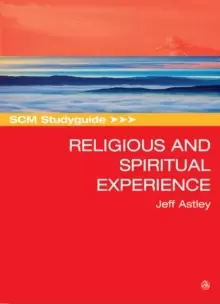 Image of SCM Studyguide to Religious and Spiritual Experience