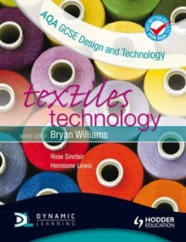 Image of Aqa Gcse Design and Technology. Textiles Technology by Rose Sinclair Paperback