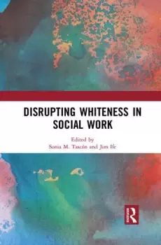 Image of Disrupting Whiteness in Social Work