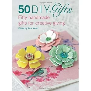 Image of 50 DIY Gifts: Fifty handmade gifts for creative giving by David & Charles (Paperback, 2016)