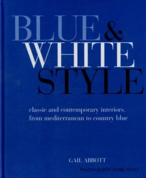 Image of Blue & white style by Gail Abbott