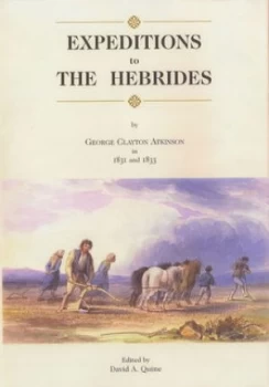 Image of Expeditions to the Hebrides by George Clayton Atkinson and David a Quine Hardback