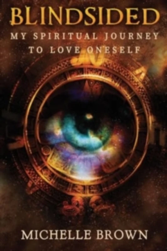 Image of Blindsided: My Spiritual Journey to Love Oneself Paperback / softback