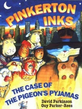 Image of The Case of the Pigeons Pyjamas by David Parkinson and Guy Parker-Rees Book