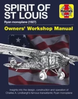 Image of spirit of st louis owners workshop manual ryan monoplane insights into the