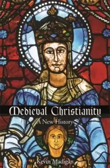 Image of Medieval Christianity : A New History