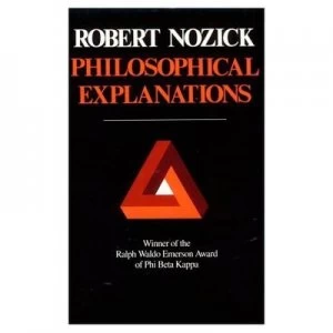 Image of Philosophical Explanations by Robert Nozick Paperback