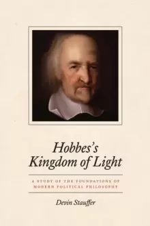 Image of Hobbes's Kingdom of Light : A Study of the Foundations of Modern Political Philosophy