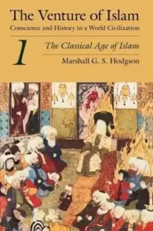 Image of The Venture of Islam, Volume 1 - The Classical Age of Islam