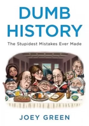 Image of Dumb history by Joey Green