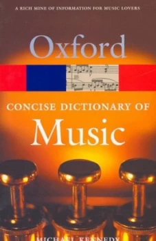 Image of The Concise Oxford Dictionary of Music by Michael Kennedy Paperback