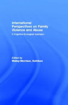 Image of International Perspectives on Family Violence and AbuseA Cognitive Ecological Approach