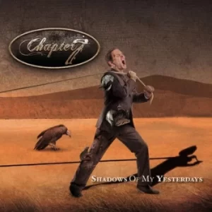 Image of Shadows of My Yesterdays by Chapter 7 CD Album