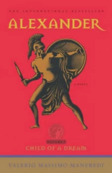 Image of Alexander Child of a Dream by Manfredi Paperback
