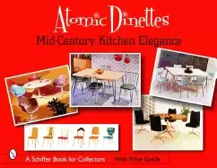 Image of atomic dinettes mid century kitchen elegance