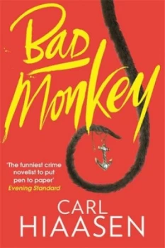 Image of Bad Monkey by Carl Hiaasen Hardback