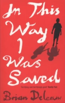 Image of In This Way I Was Saved by Brian Deleeuw Book