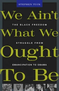 Image of We Aint What We Ought to Be by Stephen Tuck Hardback
