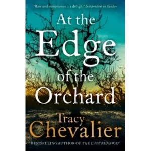 Image of At the Edge of the Orchard by Tracy Chevalier (Paperback, 2017)