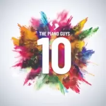 image of The Piano Guys: 10 (Deluxe Edition)