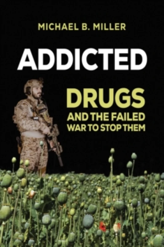 Image of Addicted. Hardback. By Michael B Miller Books