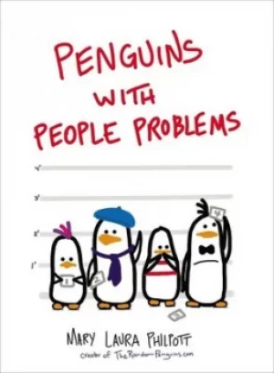 Image of Penguins with people problems by Mary Laura Philpott