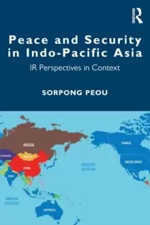 Image of Peace and Security in Indo-Pacific Asia : IR Perspectives in Context