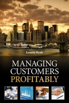 Image of Managing Customers Profitably by Lynette Ryals Hardback
