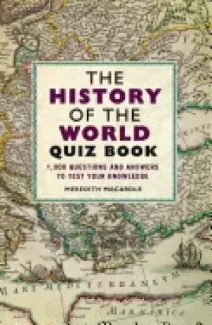 Image of history of the world quiz book 1 000 questions and answers to test your kno