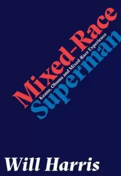 Image of Mixed-race superman by Will Harris