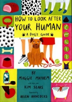Image of How to Look After Your Human by Kim Sears Hardback