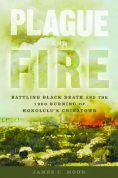 Image of Plague and Fire Book
